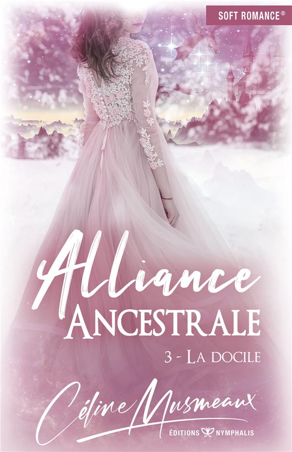 Alliance ancestrale t.3 - la docile