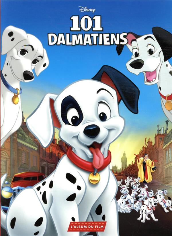 Les 101 Dalmatiens : l'album du film