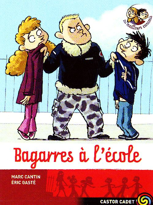 Les meilleurs ennemis Tome 10 : bagarres à l'école