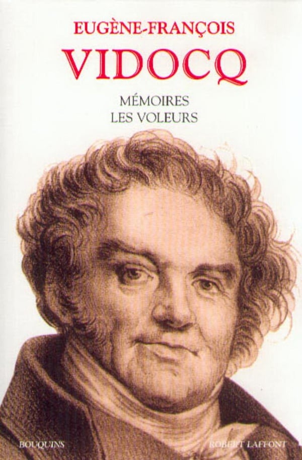 Vidocq Eugène-François Mémoires - Les Voleurs