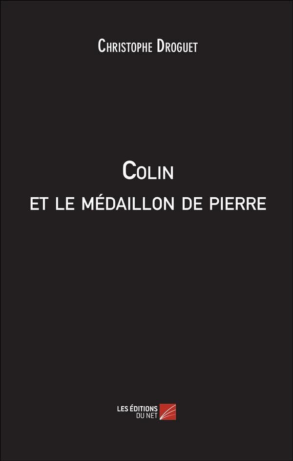 Colin et le médaillon de pierre