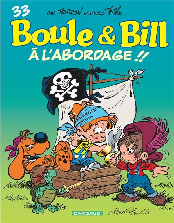 Boule & Bill Tome 33 : à l'abordage !!