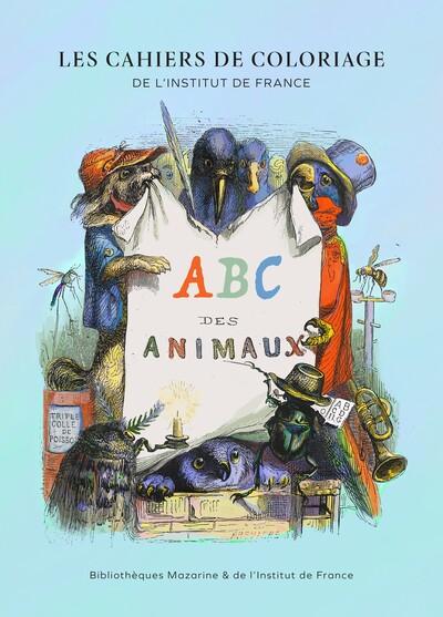 Les cahiers de notes de l'institut de France : ABC des animaux