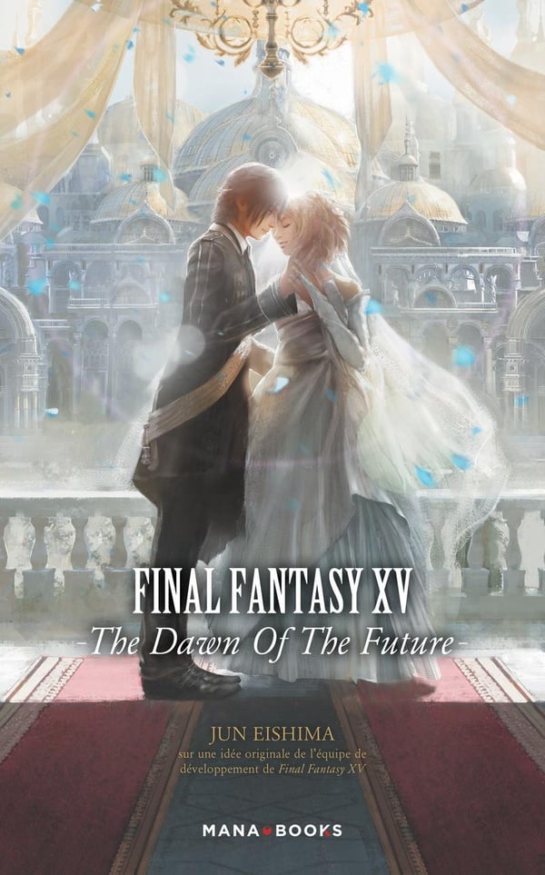 Final Fantasy XV - the dawn of the future