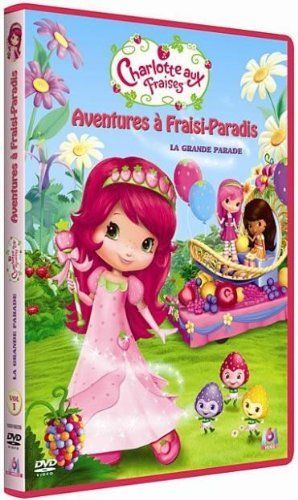 Charlotte aux Fraises - Aventures à Fraisi-Paradis - Vol. 1 - La grande parade