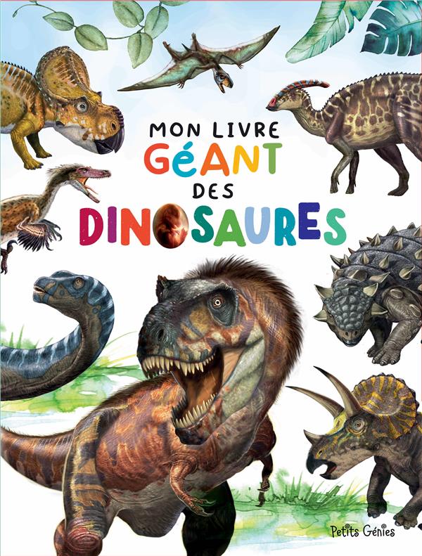 Mon livre géant des dinosaures