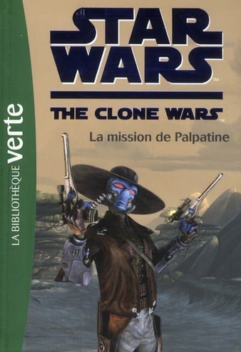 Star wars - the clone wars Tome 9 - la mission de Palpatine