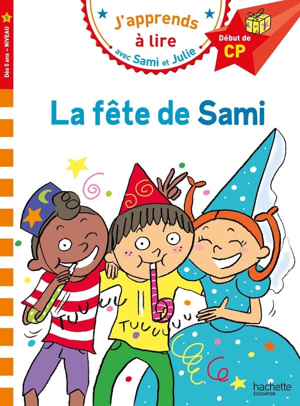 J'apprends à lire avec Sami et Julie : CP, niveau 1 - la fête de Sami