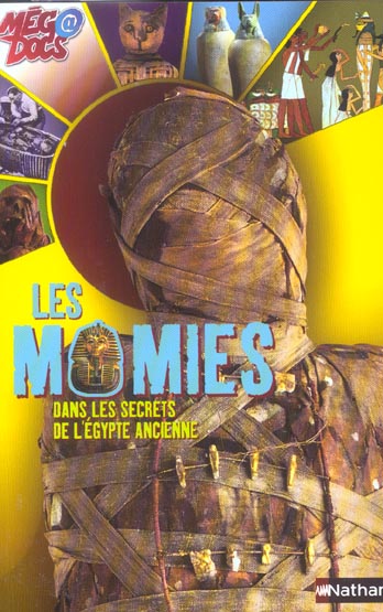 Les momies dans les secrets de l'egypte ancienne