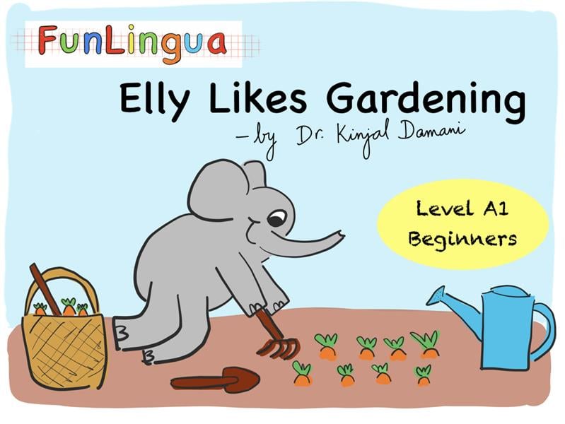 Elly likes gardening - level a1, beginners