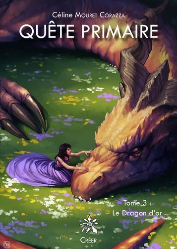 Quête primaire Tome 3 : Le dragon d'or