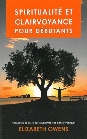 Elizabeth Owens Spiritualité Et Claivoyance Pour Débutants