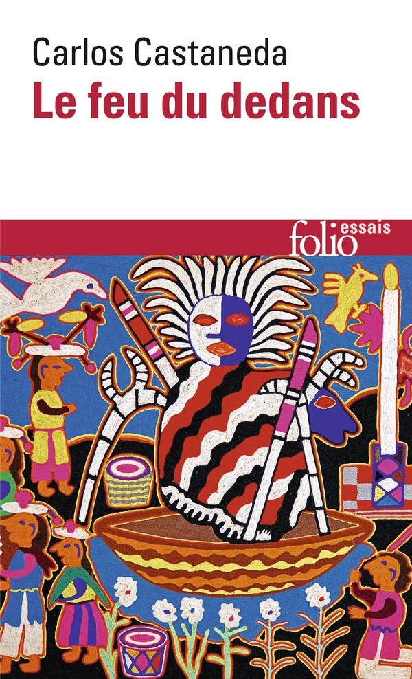 Carlos Castaneda Le Feu Du Dedans
