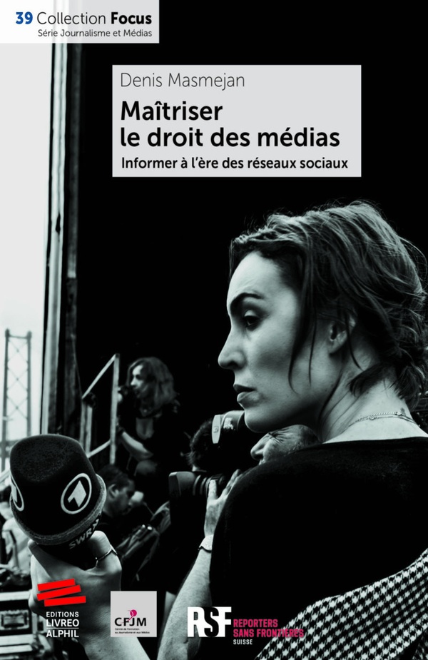 Masmejan Denis Maîtriser Le Droit Des Médias - Informer À L'ère Des Réseaux Sociaux