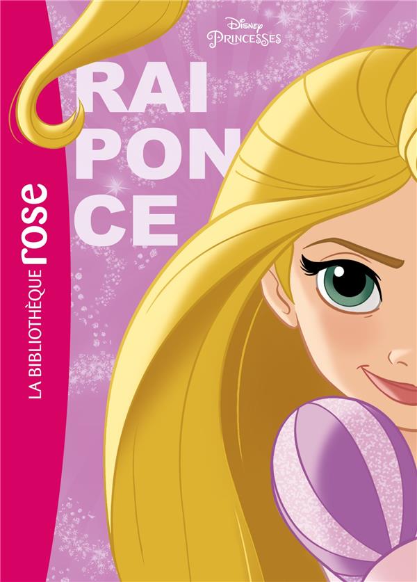 Princesses Disney Tome 1 - Raiponce