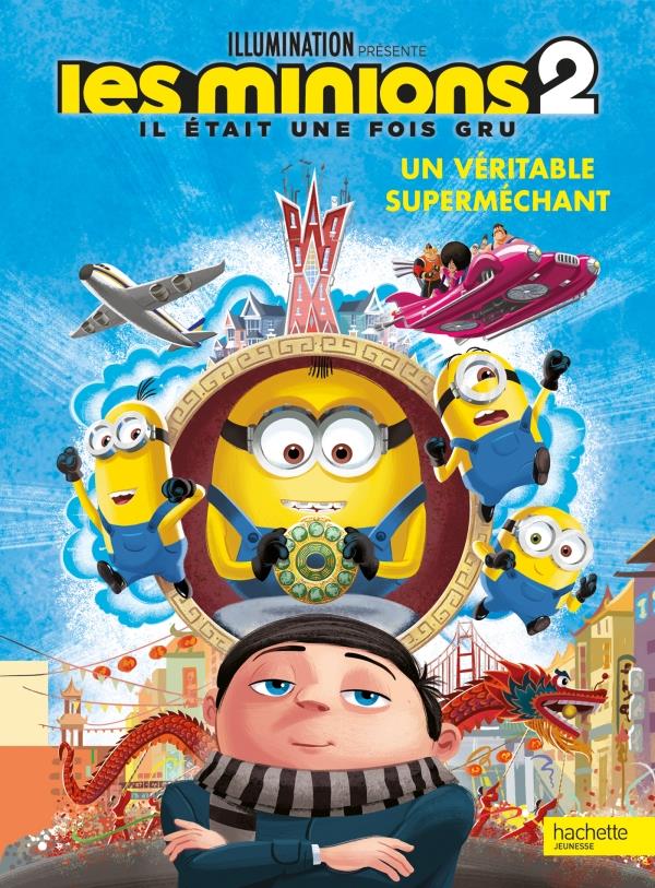 Les Minions 2 - l'album du film - un véritable superméchant