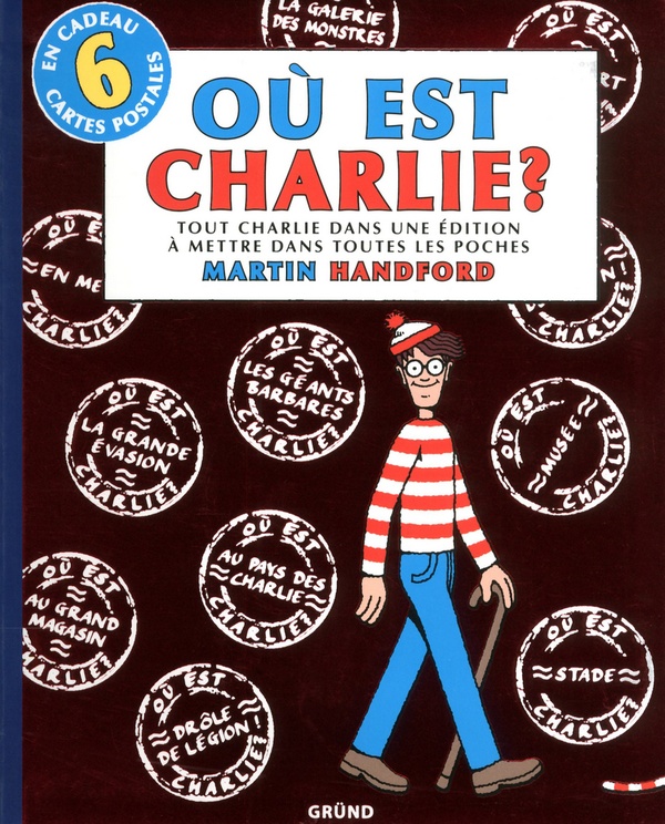 Où est Charlie ? : tout Charlie dans une édition à mettre dans toutes les poches