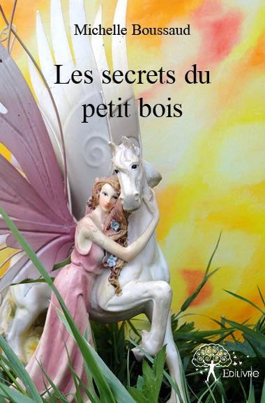 Les secrets du petit bois