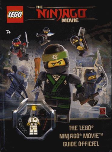 Lego - The Ninjago movie : guide officiel