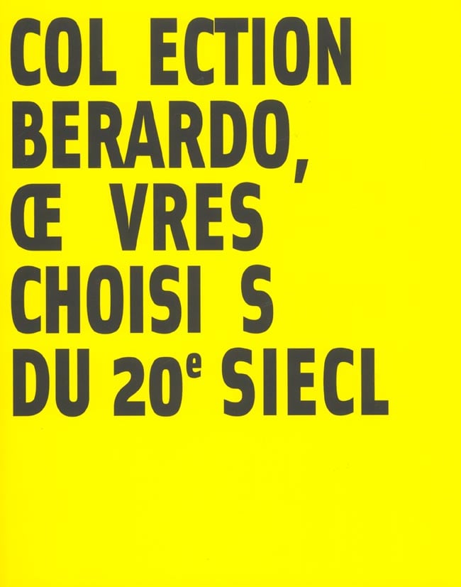 Collectif Null Collection Berardo, Oeuvres Choisies Du 20e Siècle - Musée Des Beaux Arts De Lyon, 5 Octobre 2001-14 Janvier 2002