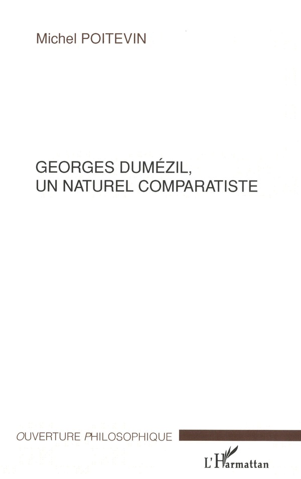 Michel Poitevin Georges Dumézil, Un Naturel Comparatiste