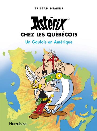 Astérix chez les Québécois - un Gaulois en Amérique