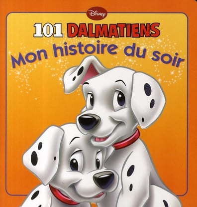 Mon histoire du soir : les 101 dalmatiens