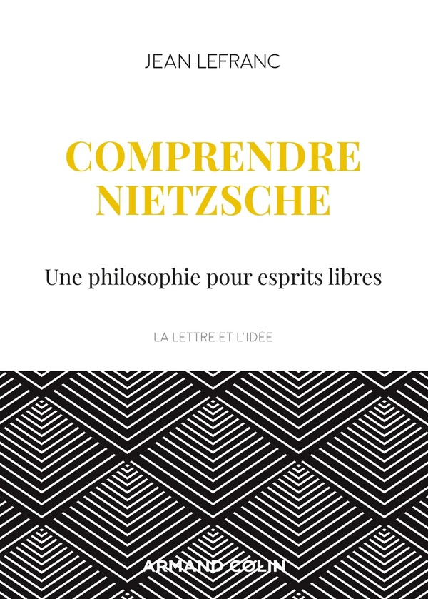 Lefranc Jean Comprendre Nietzsche - Une Philosophie Pour Esprits Libres