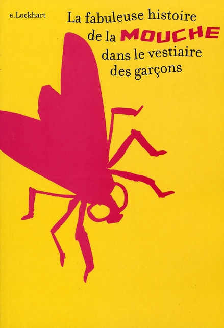 La fabuleuse histoire de la mouche dans le vestiaire des garçons