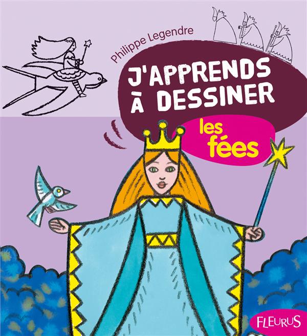 J'apprends à dessiner - les fées