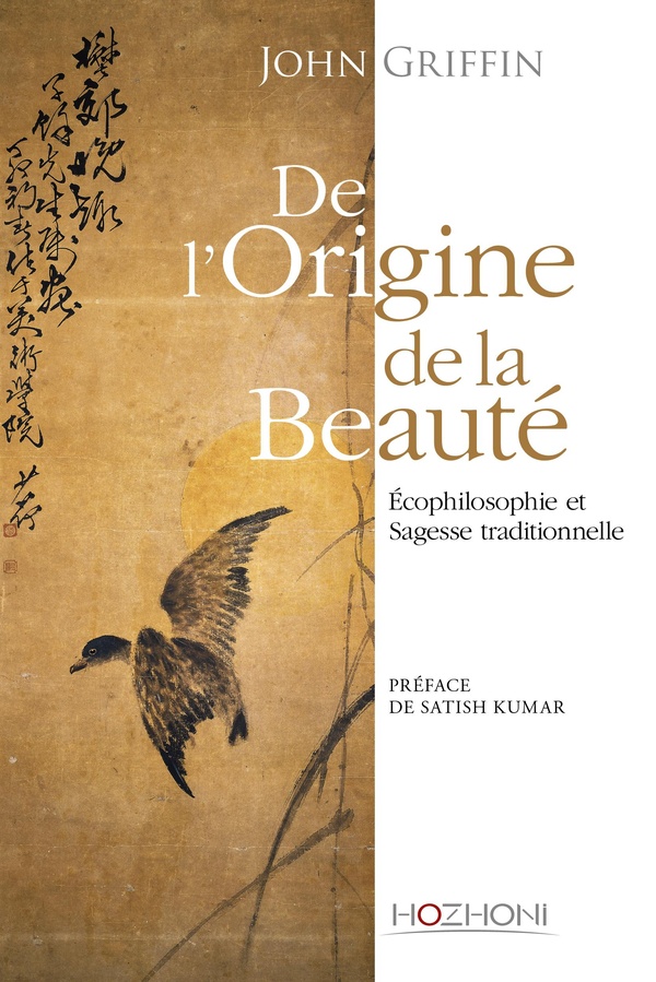John Howard Griffin De L'origine De La Beauté - Ecophilosophie Et Sagesse Traditionelle