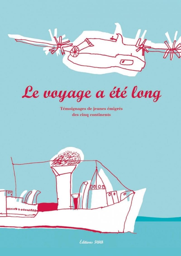 Le voyage a été long - témoignages de jeunes émigrés des cinq continents