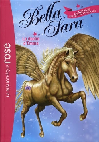 Bella Sara Tome 1 - le destin d'Emma