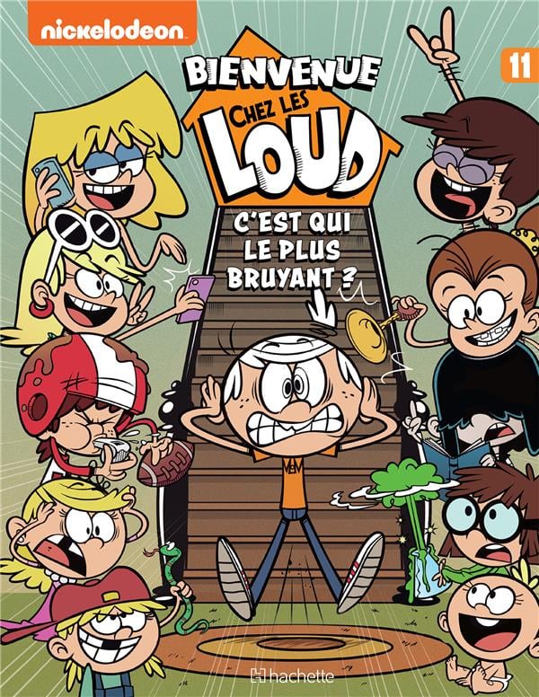 Bienvenue chez les Loud Tome 11 : c'est qui le plus bruyant ?