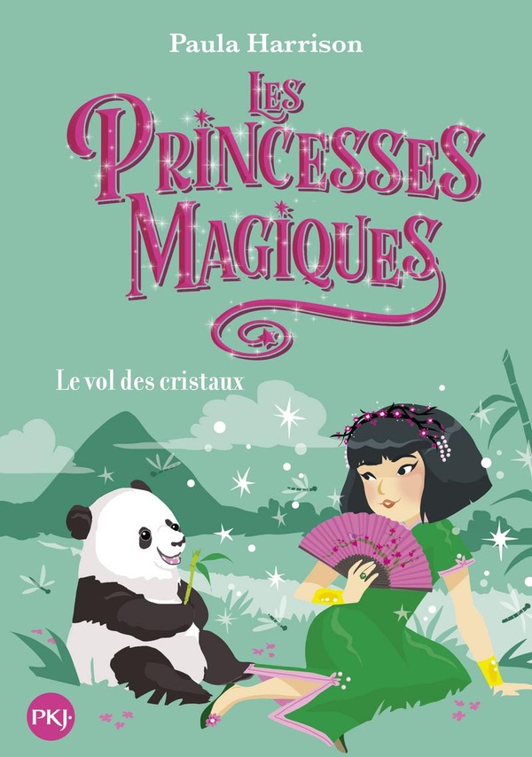 Les princesses magiques Tome 4 : le vol des cristaux