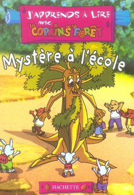 J'apprends à lire avec les copains de la forêt - mystère à l'école