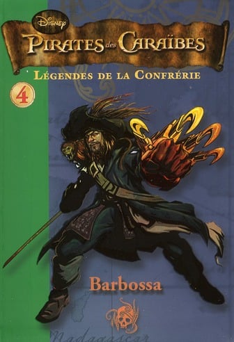 Pirates des Caraïbes - légendes de la confrérie Tome 4 : Barbossa