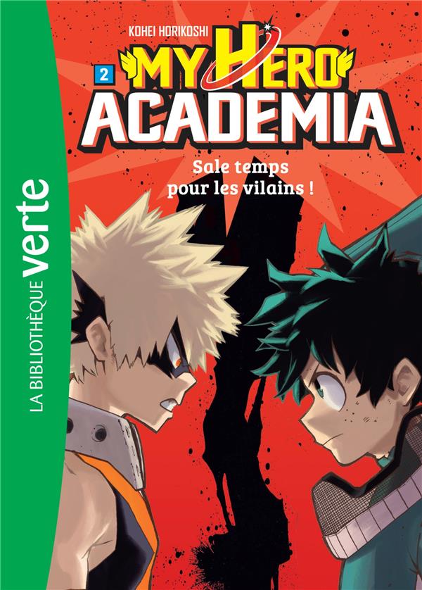 My hero Academia Tome 2 : sale temps pour les vilains !