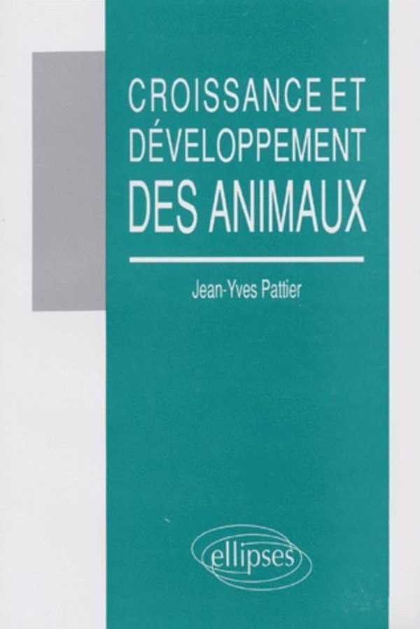 Pattier Jean-Yves Croissance Et Développement Des Animaux