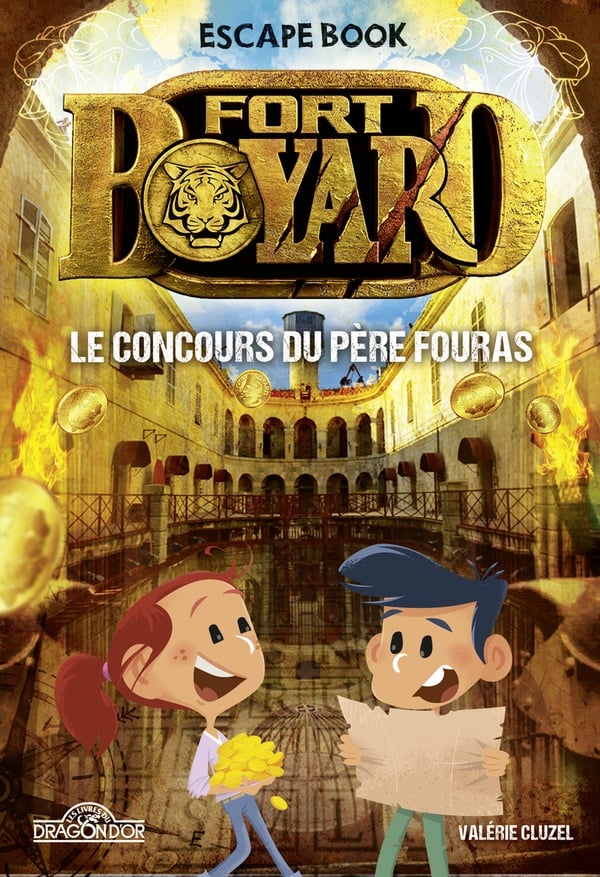 Escape book : Fort Boyard : le concours du Père Fouras