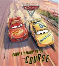 Cars 3 : pour l'amour de la course