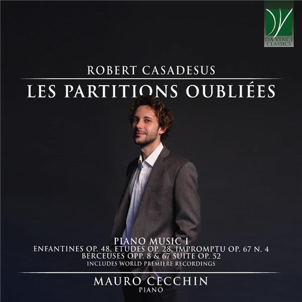 Casadesus, Robert : Les Partitions Oubliées, Musique pour piano Vol.1