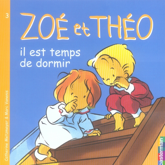 Zoé et Théo Tome 3 : il est temps de dormir