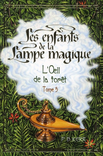 Les enfants de la lampe magique t.5 - l'oeil de la forêt