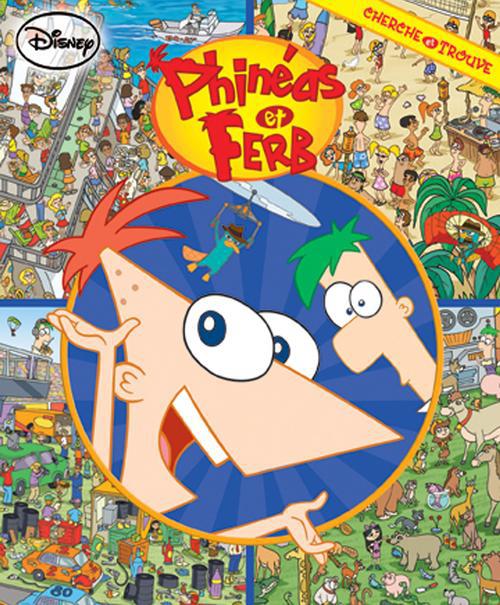 Cherche et trouve : Phinéas & Ferb