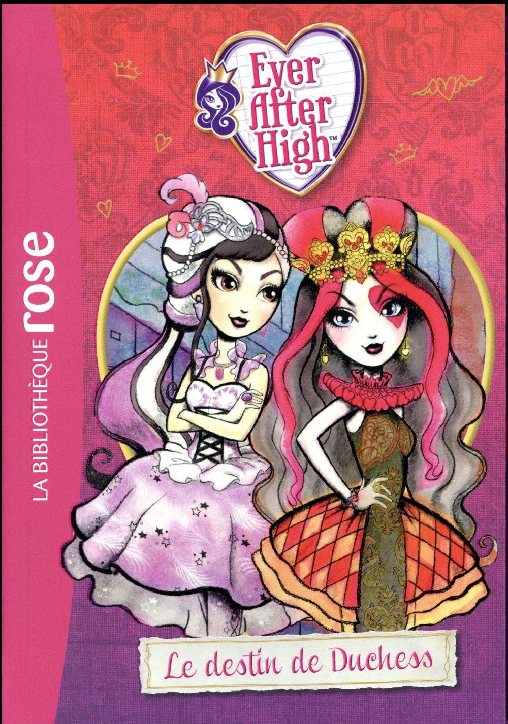 Ever after high Tome 5 - le destin de Duchess