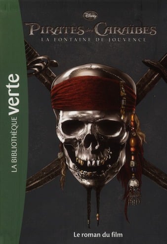 Pirates des Caraïbes Tome 4 : la fontaine de Jouvence