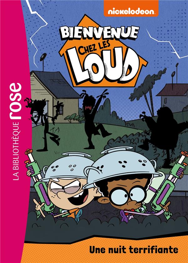 Bienvenue chez les Loud Tome 26 : une nuit terrifiante