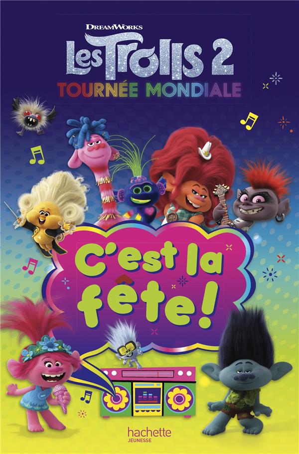 Les trolls 2 - c'est la fête