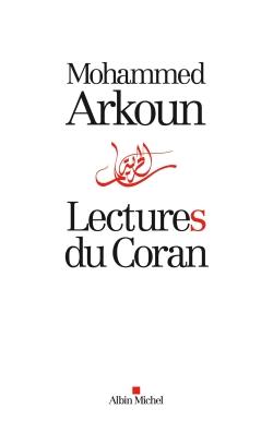 Lectures du Coran - Mohammed Arkoun - Albin Michel - broch - Essai